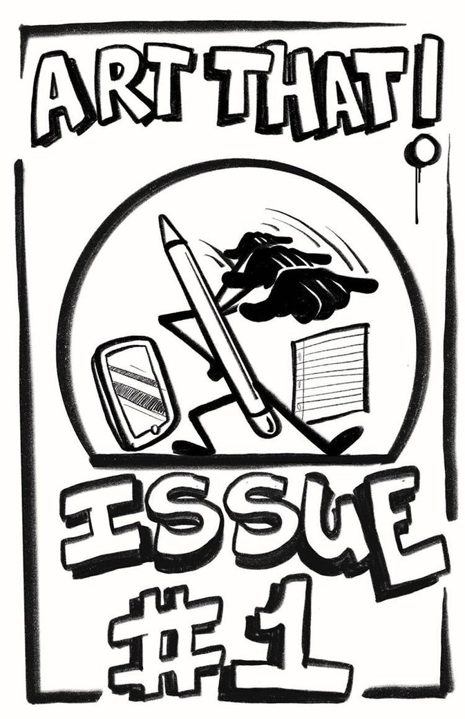 The cover of Art That Zine issue 1, drawn in black ink: a pencil, a phone and a sketchbook flying out of a round window.
