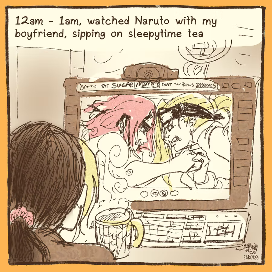12am - 1pm, Watched Naruto with my boyfriend, sipping on sleepytime tea. Backview of Destiny watching Sakura vs Ino on her computer with her tea in front of her.