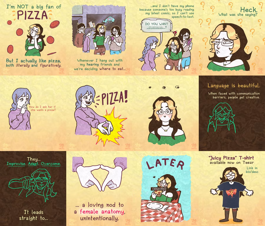 Twelve-panel See You Later, Slater! comic that opens "I'm NOT a big fan of PIZZA," about hearing friends, communication barriers and hands signing "PIZZA!", ending with a "Juicy Pizza" T-shirt ad, in yellow and purple.